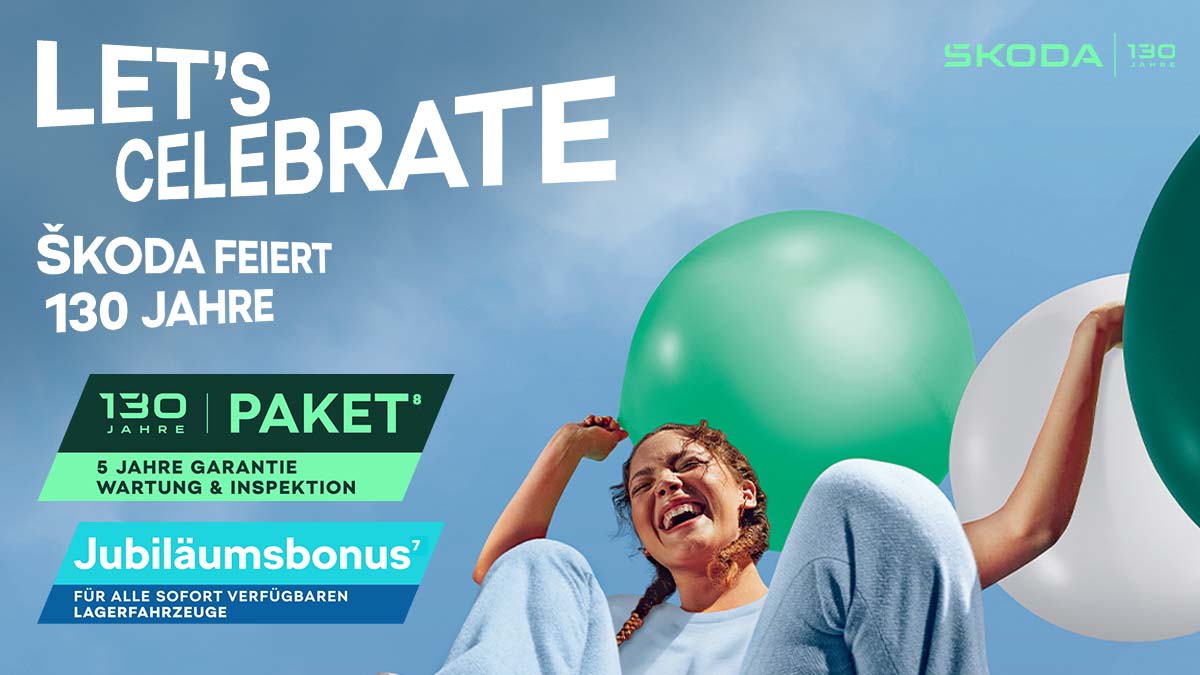 Skoda Lets celebrate NEU Jubi + 130 J. Pakete 1200x675